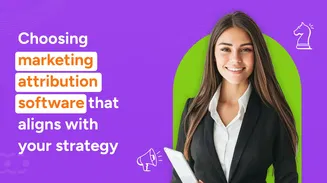 11 best marketing attribution software you need in 2025