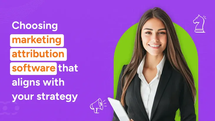 11 best marketing attribution software you need in 2025