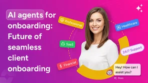 Why client onboarding is the next big use case for AI agents Why client onboarding is the next big use case for AI agents