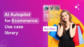 AI Autopilot for Ecommerce: Complete use case library