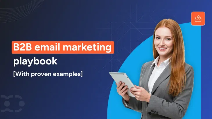 How to do B2B email marketing in 2026? [Strategies & examples]