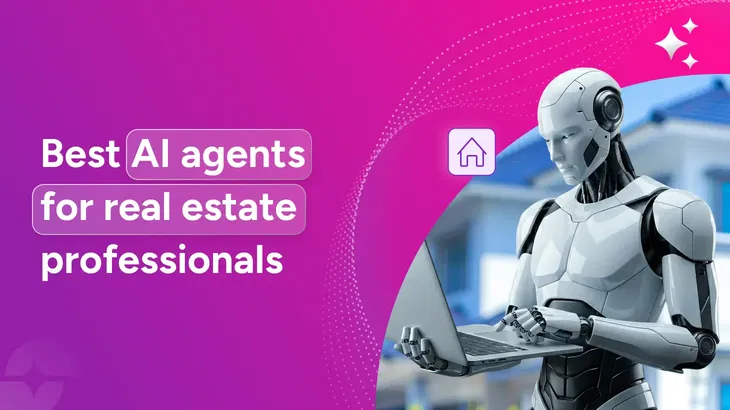 Best AI for real estate agents to try in 2026 [12 Top picks]