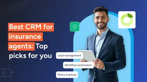 CRM for insurance agents: A complete guide [6 CRMs inside]