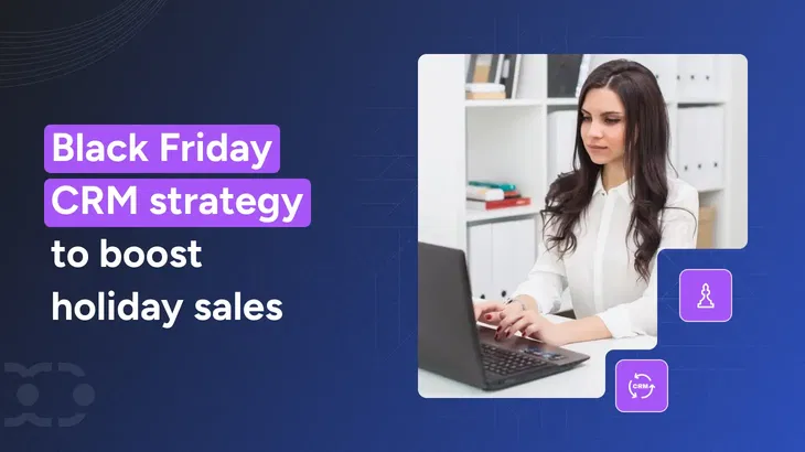 How to Build a Winning Black Friday CRM Strategy for 2026