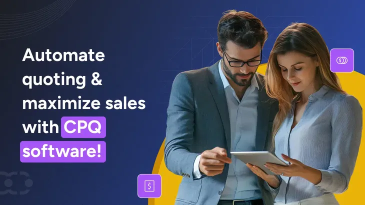 How can CPQ software help in streamlining your sales process?