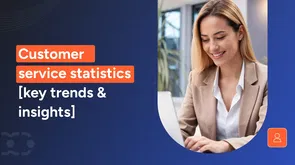 65+ Customer service statistics [With insights]