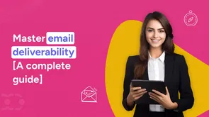 Email deliverability [2025 Guide to ensure inbox success]