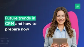 Future trends in CRM [The evolution of CRM software in 2026]
