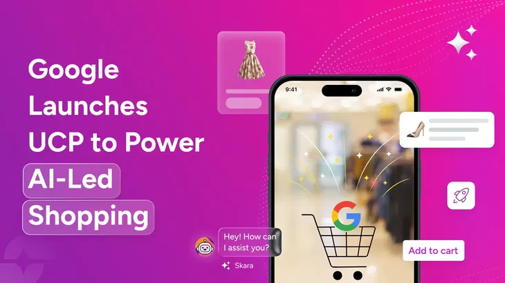 A New Era of Agentic Commerce Is Here: How the Universal Commerce Protocol Changes Online Selling