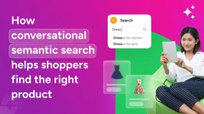 How conversational semantic search helps shoppers find products