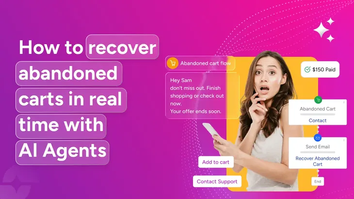 How AI agents recover abandoned carts in real time