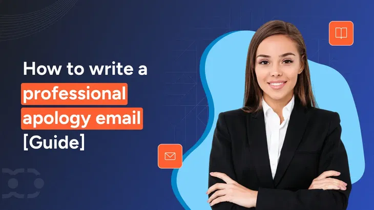 How to write an apology email to customer (with templates)