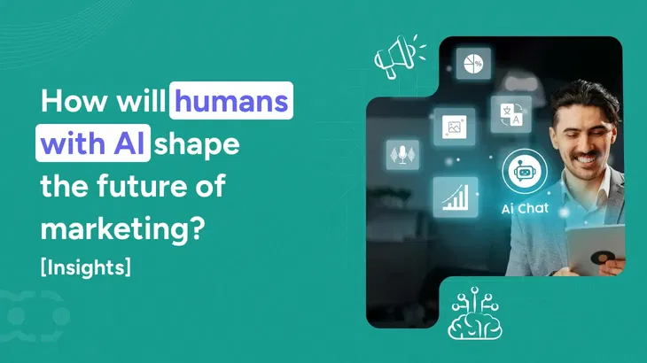 The future of marketing with AI and human creativity (2026 Trends)