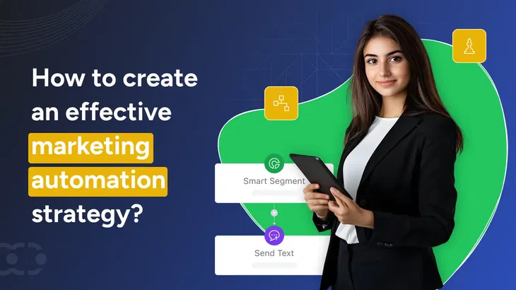 How to create an effective marketing automation strategy