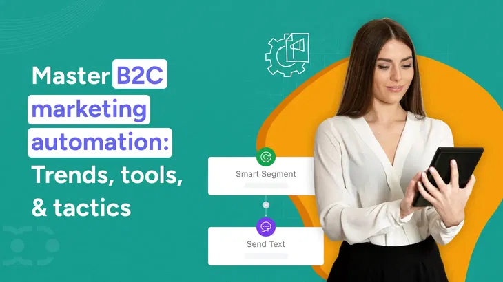 B2C marketing automation guide for 2025