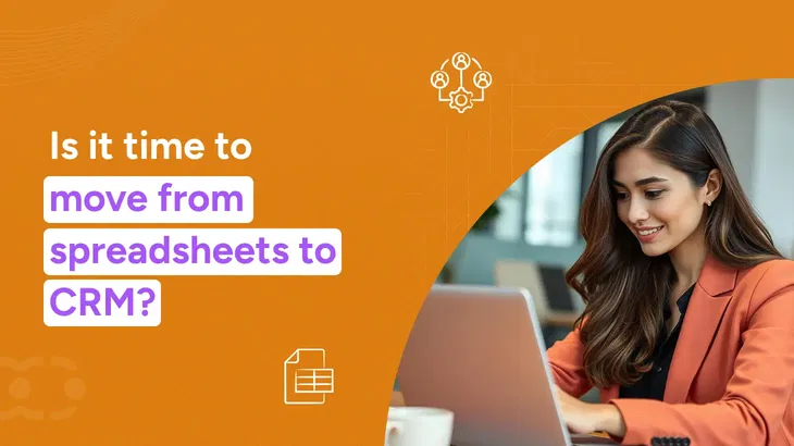 How to migrate from spreadsheets to CRM?[Quick guide]