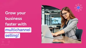Multichannel selling strategy: Expand reach and revenue in 2025