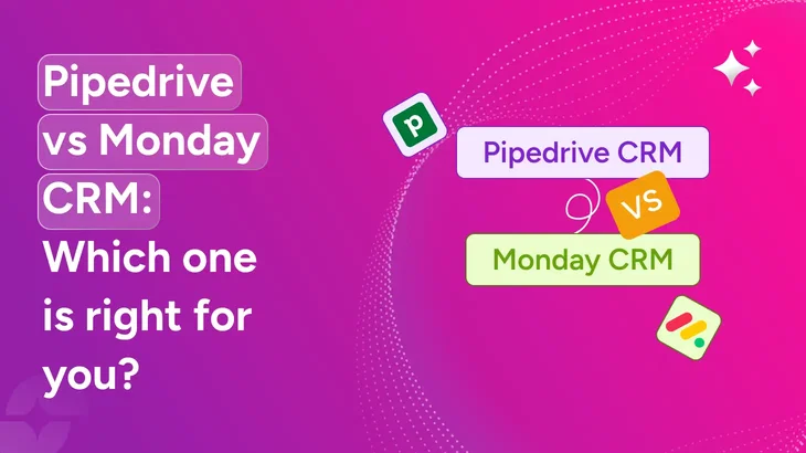 Pipedrive vs Monday CRM: Which is better for you in 2026