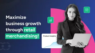 How to boost sales with smart retail merchandising?