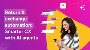 Return and exchange: How AI agents power automation for modern ecommerce