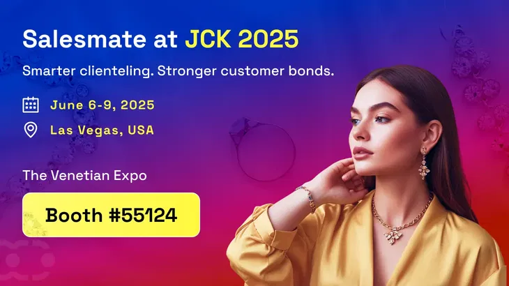 Meet Salesmate at JCK 2025: Smarter clienteling, made simple