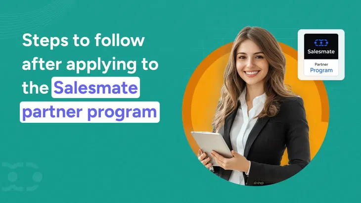 Steps to follow after applying to the Salesmate partner program