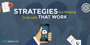 Strategies for Making Cold Calls That Work