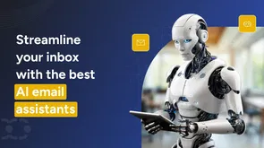 10 Best AI email assistants to save hours every week (2025)
