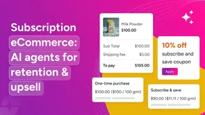 Subscription eCommerce: Retention & upsell agents
