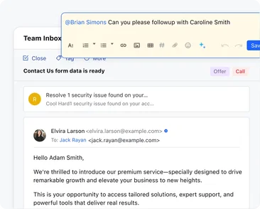 Collaborate effortlessly to resolve queries faster