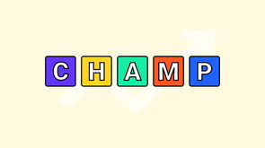 All you need to know about CHAMP methodology in 2025!