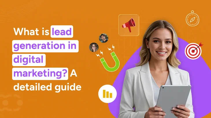 What is lead generation in digital marketing- 7 proven strategies